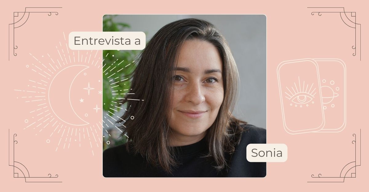 Entrevista con Sonia, Sanadora y Astróloga